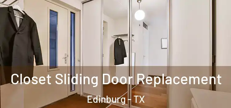 Closet Sliding Door Replacement Edinburg - TX