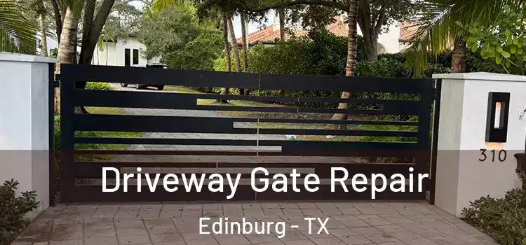 Driveway Gate Repair Edinburg - TX
