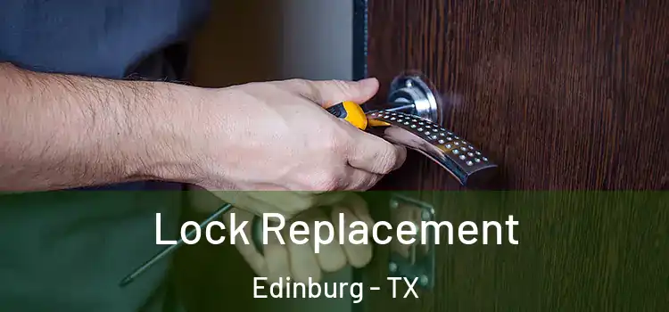 Lock Replacement Edinburg - TX