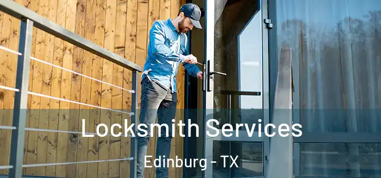 Locksmith Services Edinburg - TX