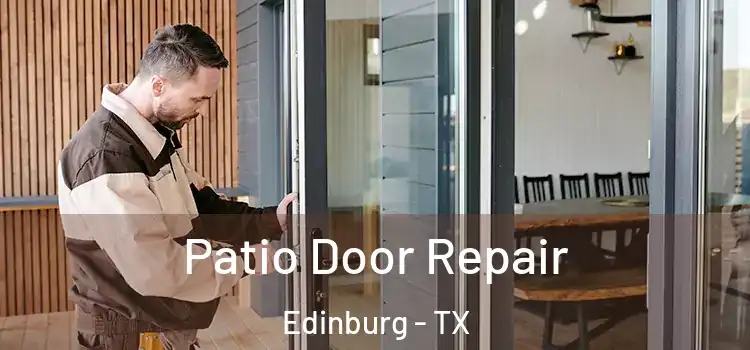 Patio Door Repair Edinburg - TX