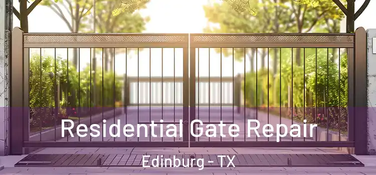 Residential Gate Repair Edinburg - TX