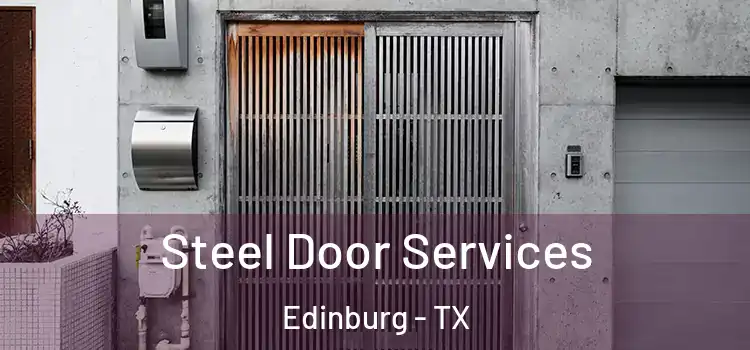 Steel Door Services Edinburg - TX